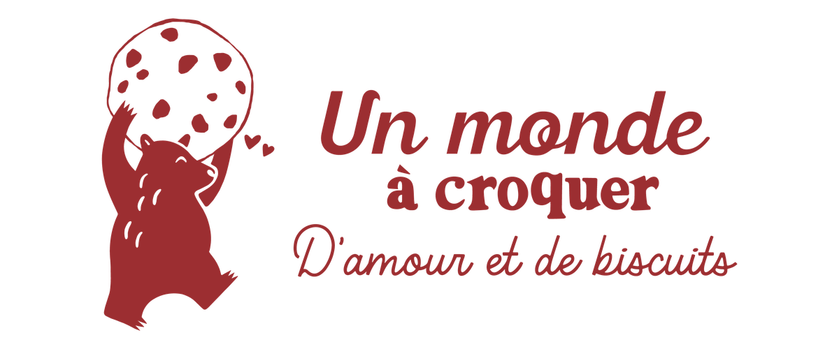 Un Monde à croquer — d'amour et de biscuits